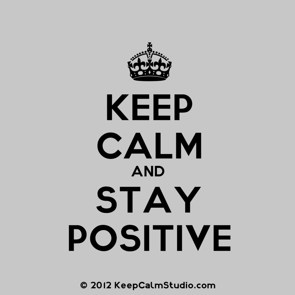 Stay positive перевод. Stay positive картинки. Stay positive.