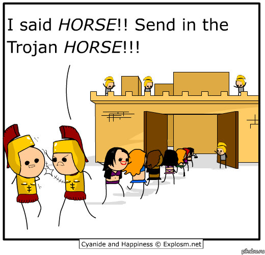 Trojan *hores