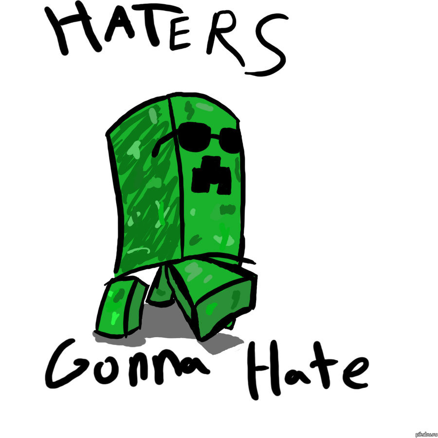 Haters gonna hate
