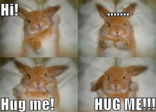 Привет! Обними меня!