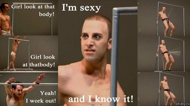 I'm sexy and i know it!