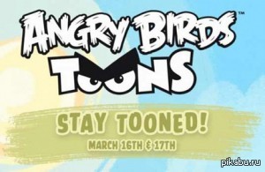 ! - Rovio     ,        - Angry Birds. 16 !!!