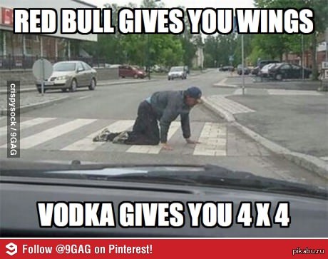 Vodka gives you 4x4 - 9GAG, Vodka, Bum