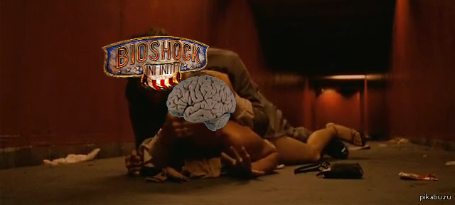 My feelings after completing Bioshock Infinite - My, Bioshock Infinite, Brain rape