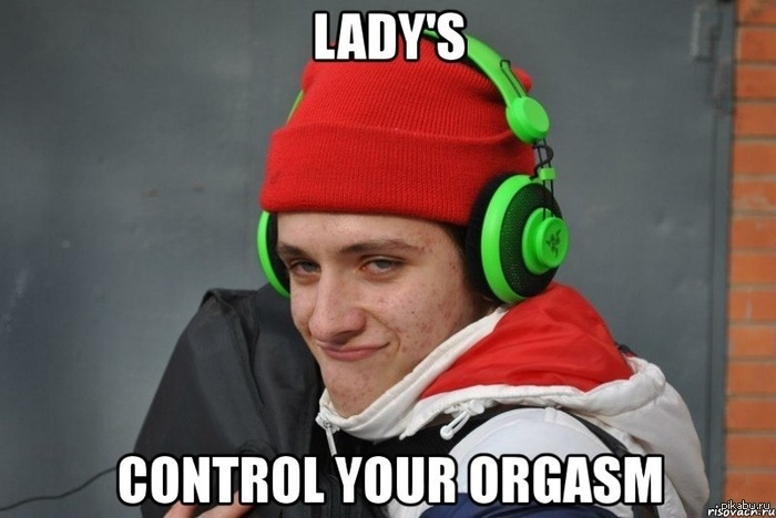 Lady's control your orgasm ! - My, Ladys, Control