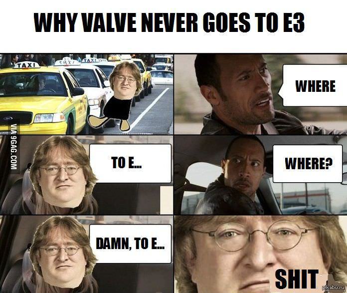  Valve     E3   9gag :-)