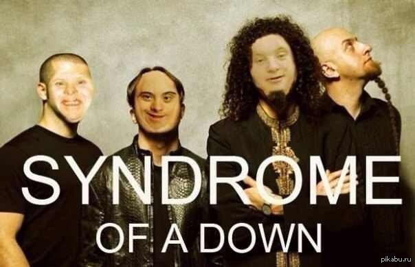 System of a deals down syndrome