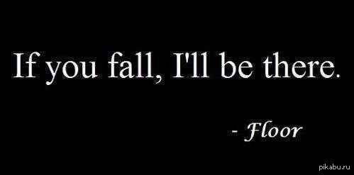 What you fall me for. I'll be there for you. I ll be there for you. Ill be there for you. There is nothing.