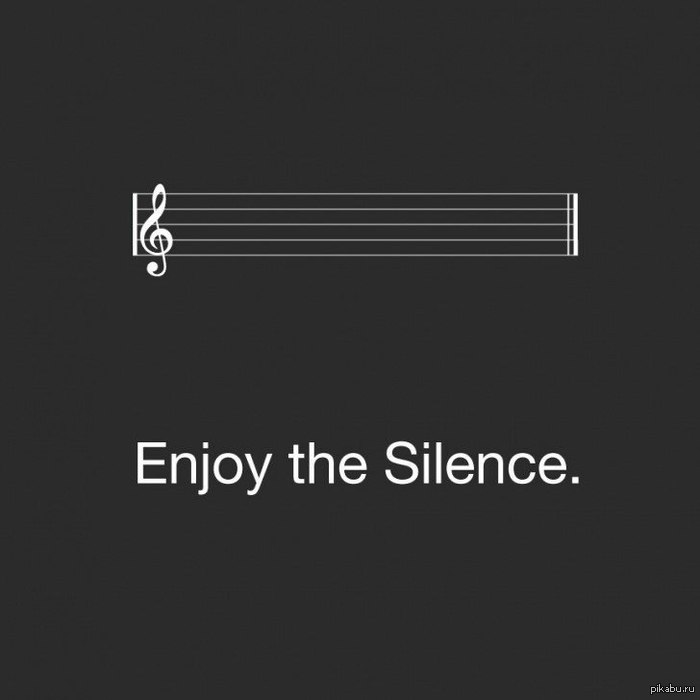 Enjoy the silence.. 