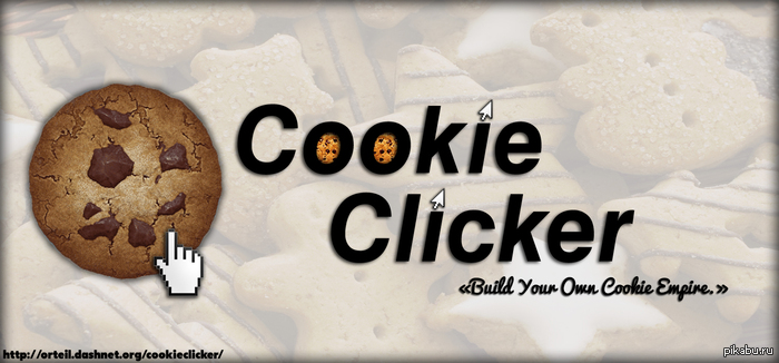     &quot;Cookie Clicker&quot;.   PS,  , ,  .   -   .    .