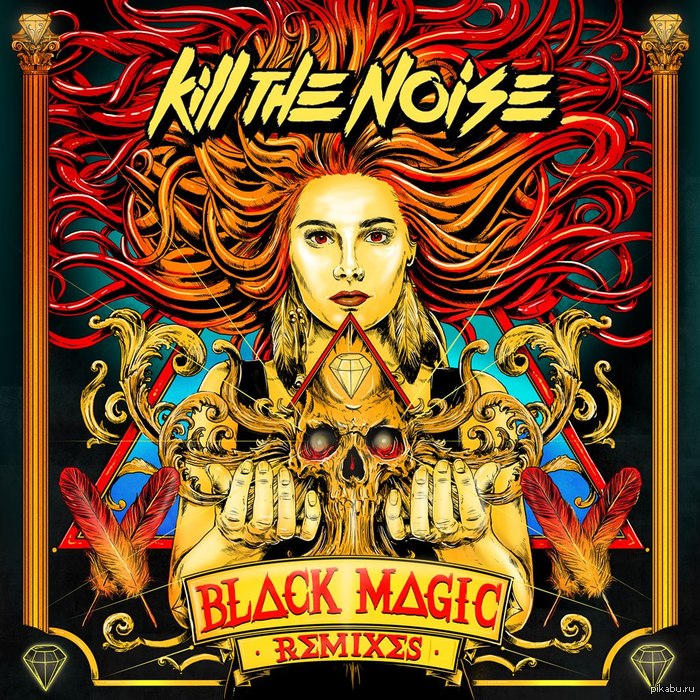 Kill the Noise      - Kill The Noise - Black Magic (Jonah Kay &amp; Dead The Noise Remix).