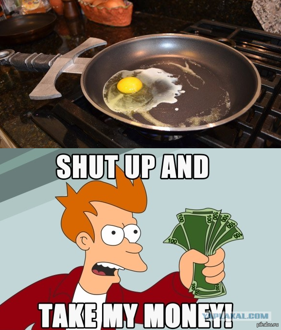 Shut up and take my money!    !