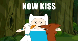 Now kiss 