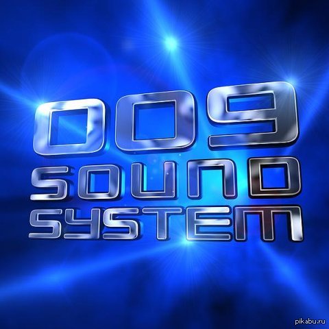 ,        ?    : 009 Sound System&amp;#65279;  Born To Be Wasted