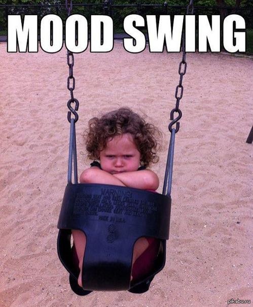 &quot;Mood swing&quot; -     