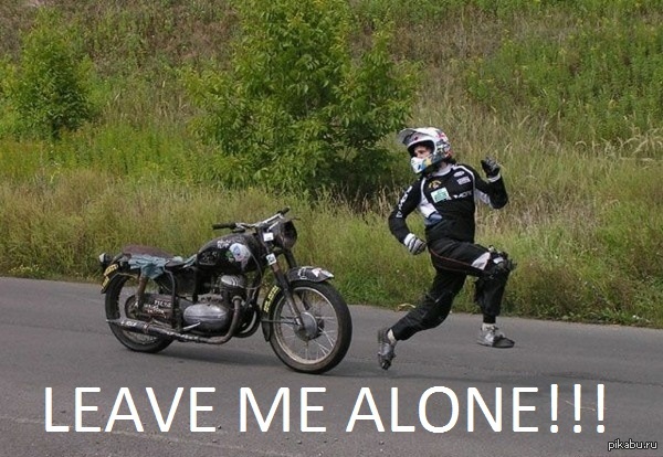 Leave me alone!!))