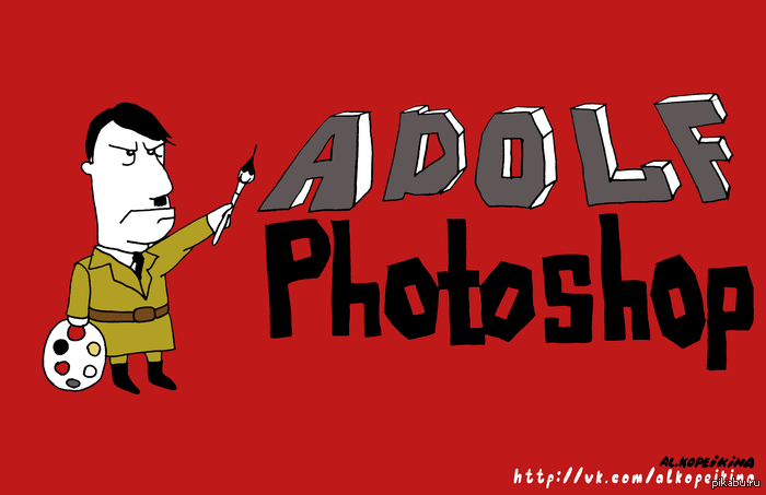 Adolf Photoshop                     ()    :    http://vk.com/alkop