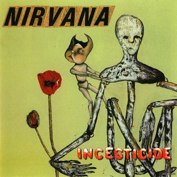  Incesticide  21 ,      Nirvana. 15  1992-       Nirvana "Incesticide",     "Sliver", "Been A So
