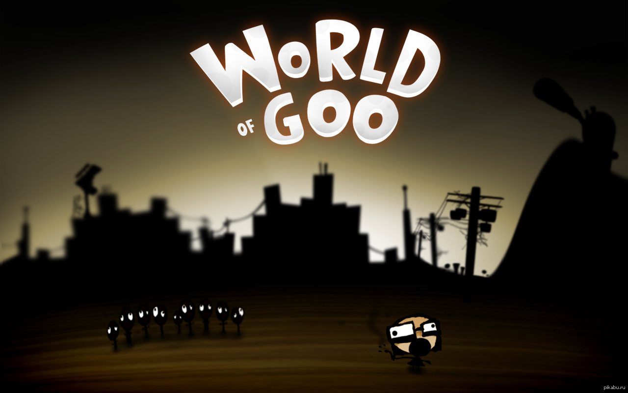 World of Goo | Пикабу